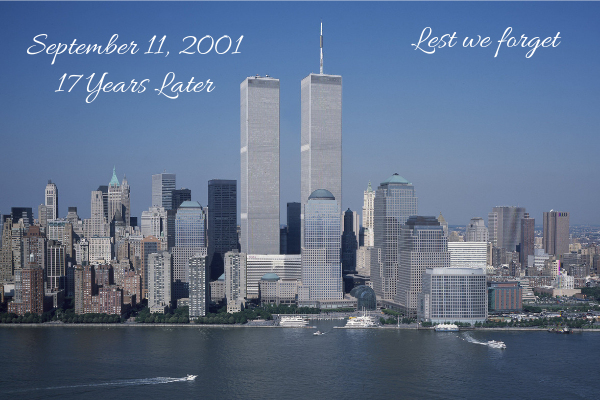 September 11, 2001 – 17 Years Later